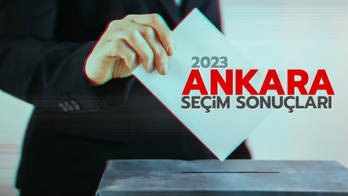 Ankara Cumhurbakan ve Milletvekili seimi partilerin oy oranlar! Ankara seim sonular 2023
