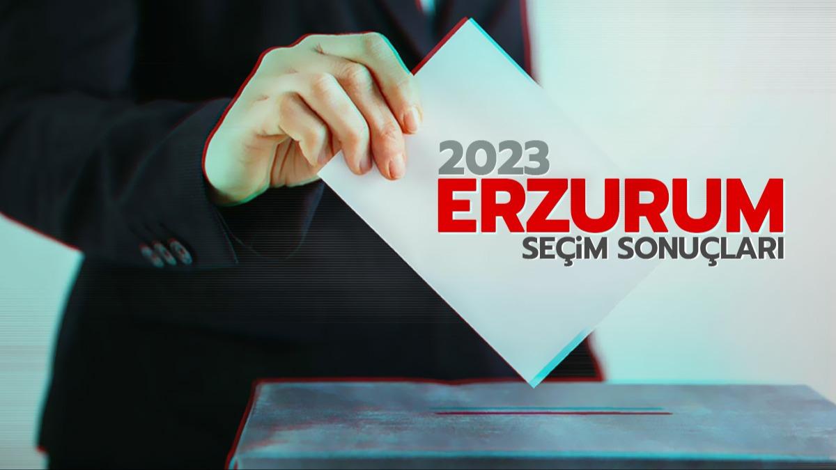 Erzurum Seim Sonular aklanyor... 14 Mays 2023 Cumhurbakan, Milletvekili Erzurum Seim sonucu!