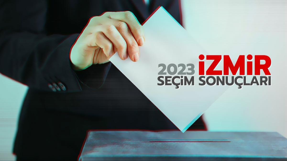 zmir seim sonular 2023: zmir Cumhurbakan ve milletvekili seimi oy oranlar