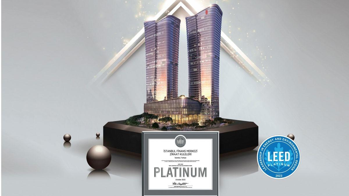 ''Ziraat Kuleleri, stanbul Finans Merkezi'nde LEED Platinum Sertifikasn alan ilk proje oldu''