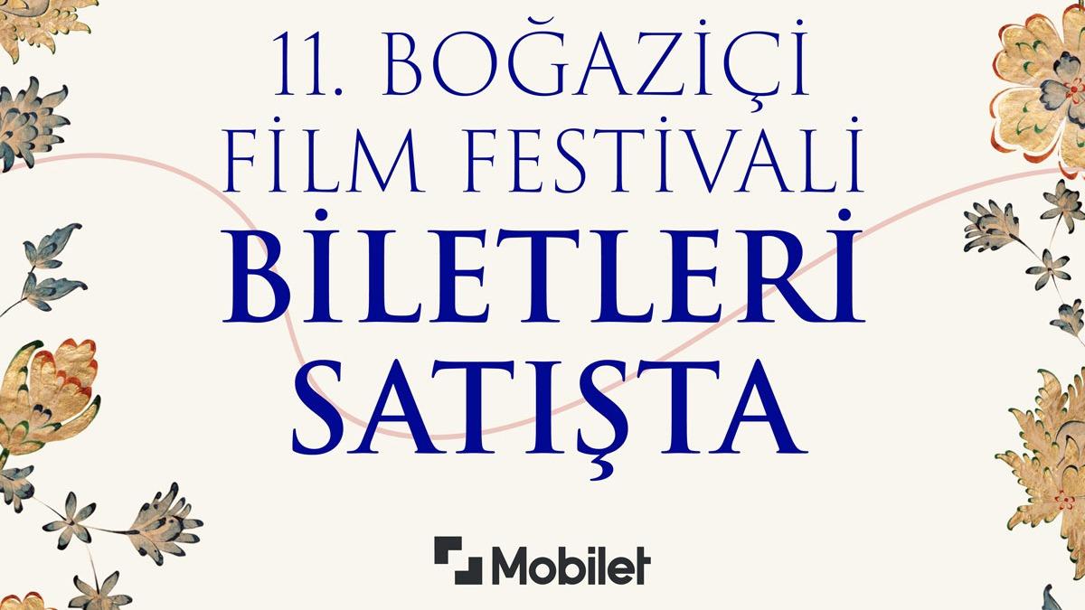 11. Boğaziçi Film Festivali biletleri satışta!