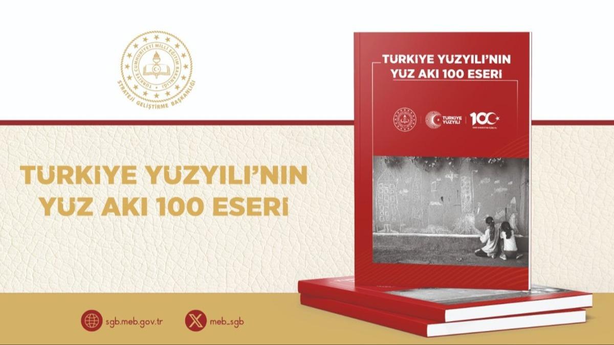 Milli Eğitim Bakanlığının ''Türkiye Yüzyılı'nın Yüz Akı 100 Eseri'' albümü yayımlandı