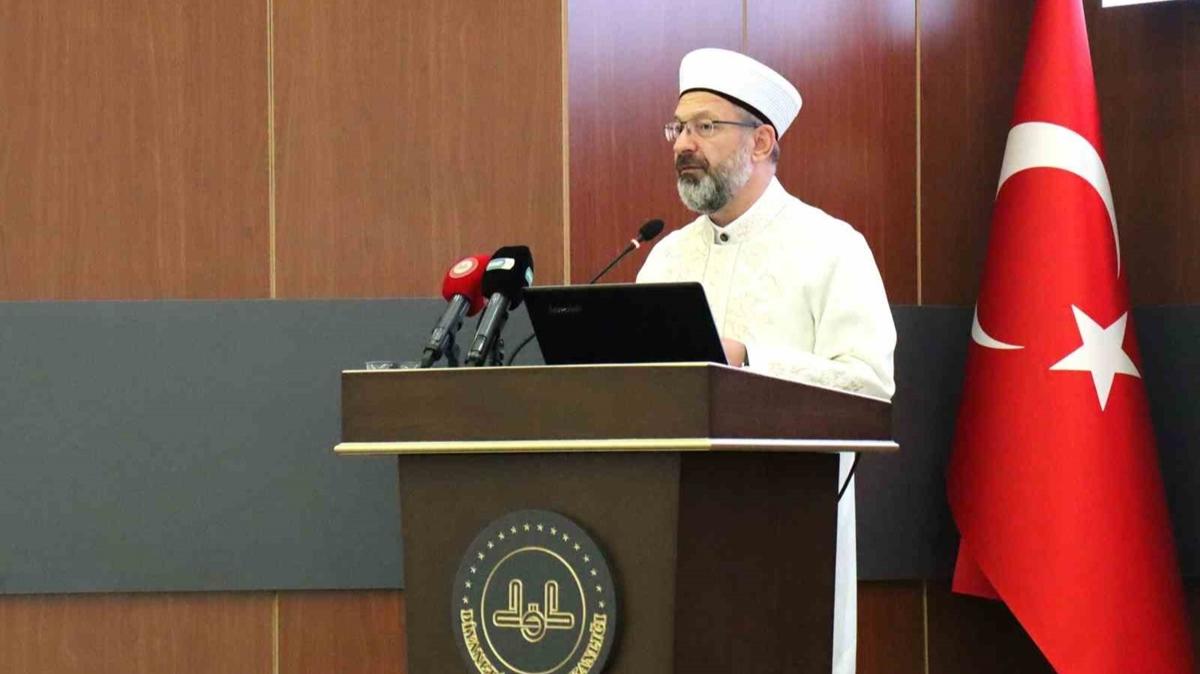 Diyanet leri Bakan Erba: Hedefimiz slam'n hakikatlerini yeryznn her kesine ulatrmak