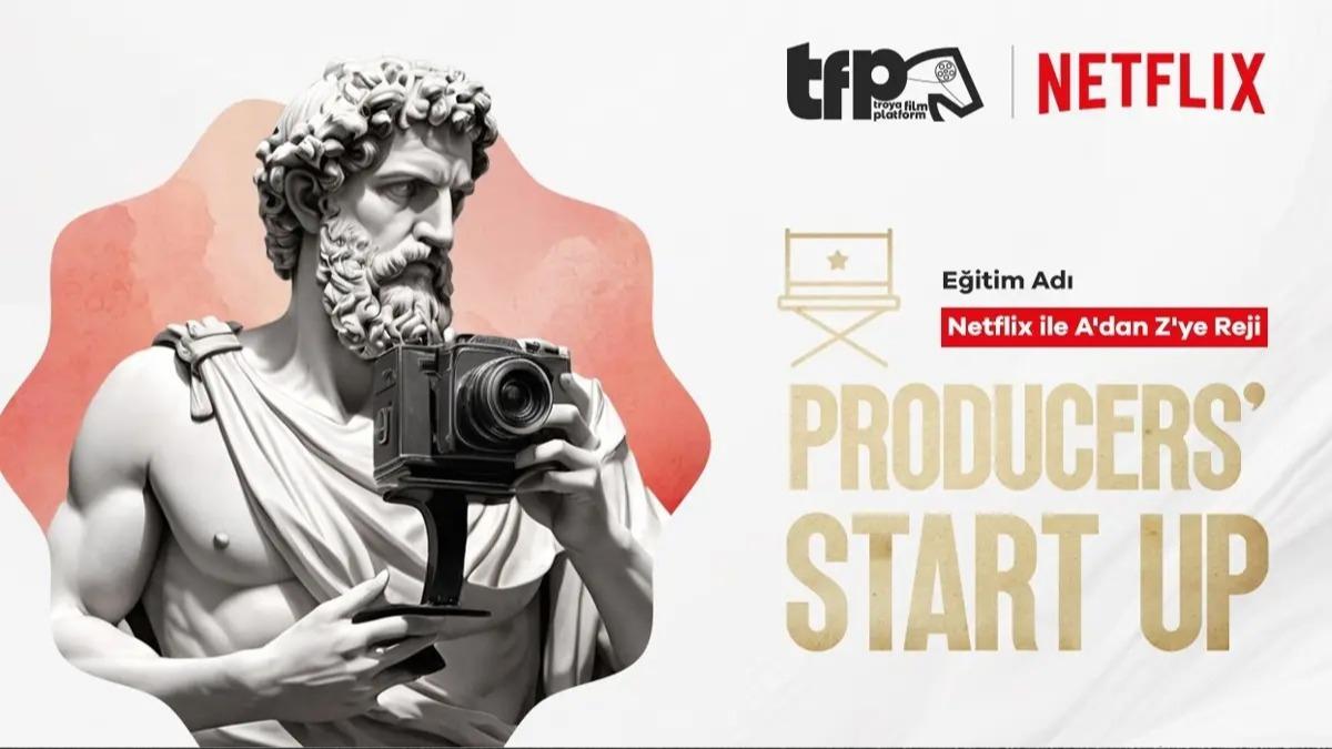 Troya Film Platform'un Producer's Start Op kapsamnda 'Netflix ile A'dan Z'ye reji' eitim program gerekleecek