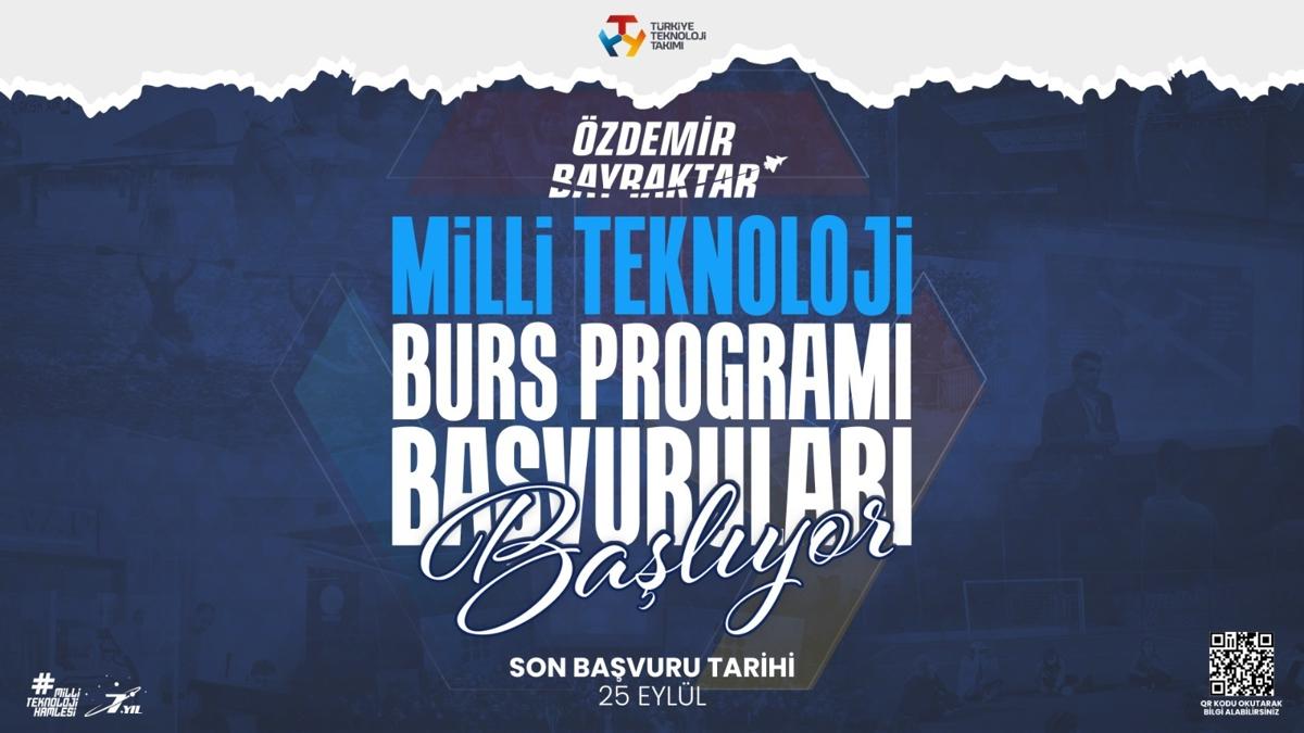 zdemir Bayraktar Milli Teknoloji Burs Program bavurular balad