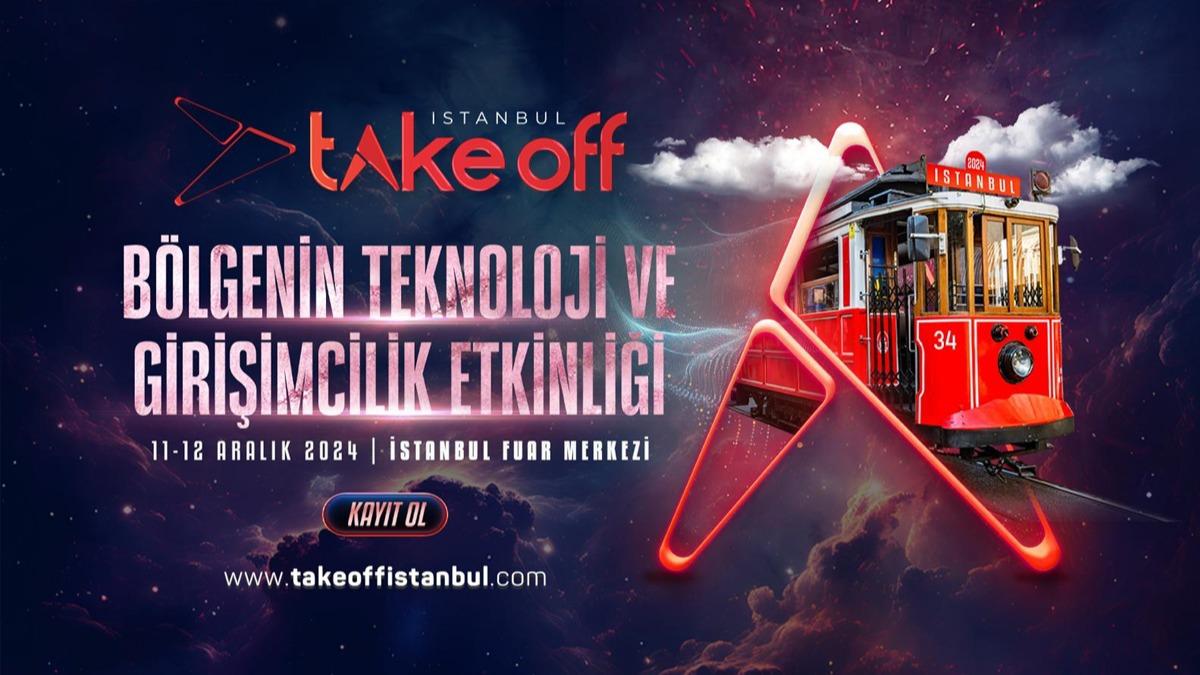 Teknoloji ve Giriimciliin Liderleri Take Off stanbul'da Buluuyor!