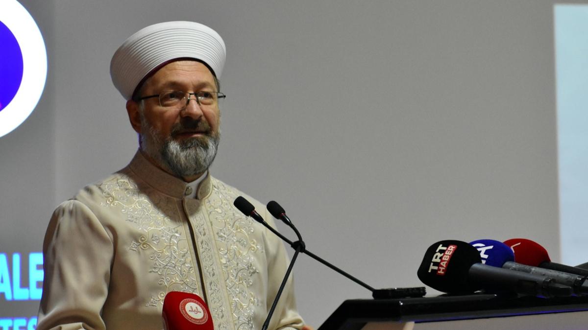 Diyanet leri Bakan Erba: slam'n efkat, merhamet ve gzel ahlak ilkelerini tam olarak zmsemeliyiz