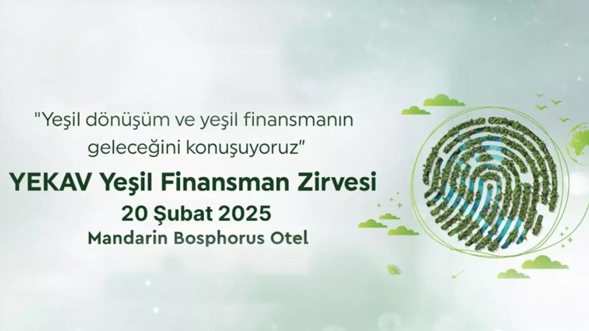 YEKAV Yeil Finansman Zirvesi 20 ubat'ta