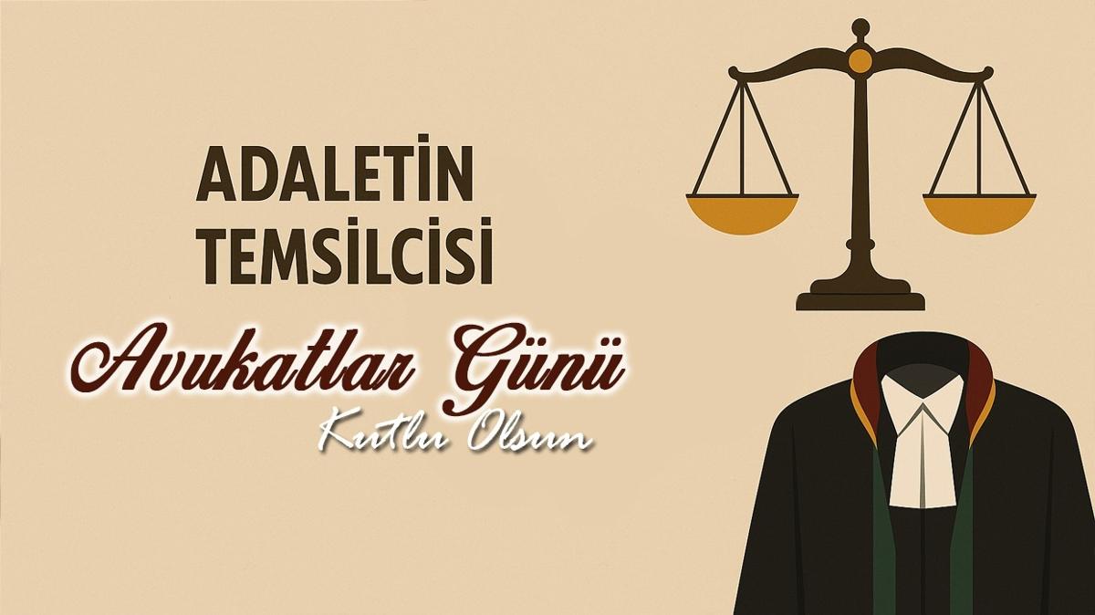 Avukatlar Gn mesajlar ve szleri 2025 | Avukata tebrik ve kutlama mesajlar