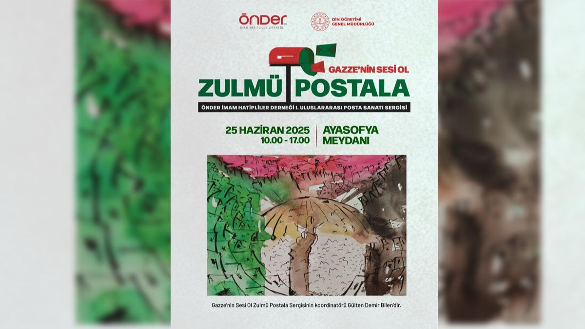 Gazze'nin Sesi Ol Zulm Postala resim sergisi Ayasofya'da
