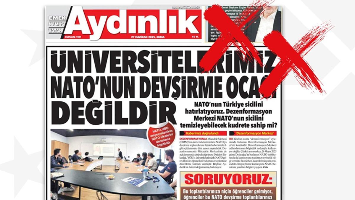 Aydnlk'tan ''devirme'' iftiras! ''NATO karargah'' iddiasna yalanlama