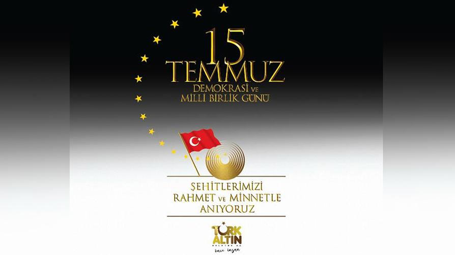 "15 Temmuz Demokrasi ve Milli Birlik Günü"müz kutlu olsun