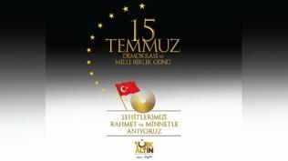 '15 Temmuz Demokrasi ve Milli Birlik Günü'müz kutlu olsun