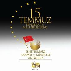 "15 Temmuz Demokrasi ve Milli Birlik Günü"müz kutlu olsun
