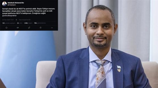 Somalili Bakan NEXT Sosyal'e katıldı: Bütün Somali'yi bekliyorum