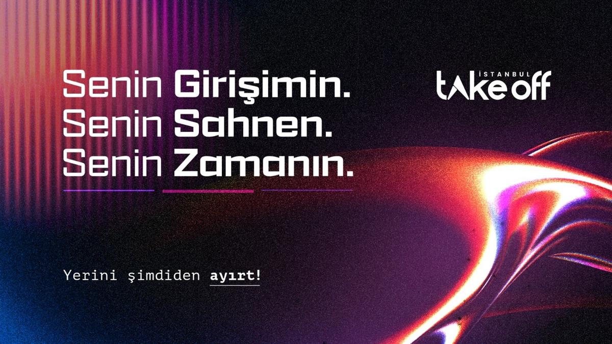 Take Off stanbul 2025 Startup stant satlar balad!
