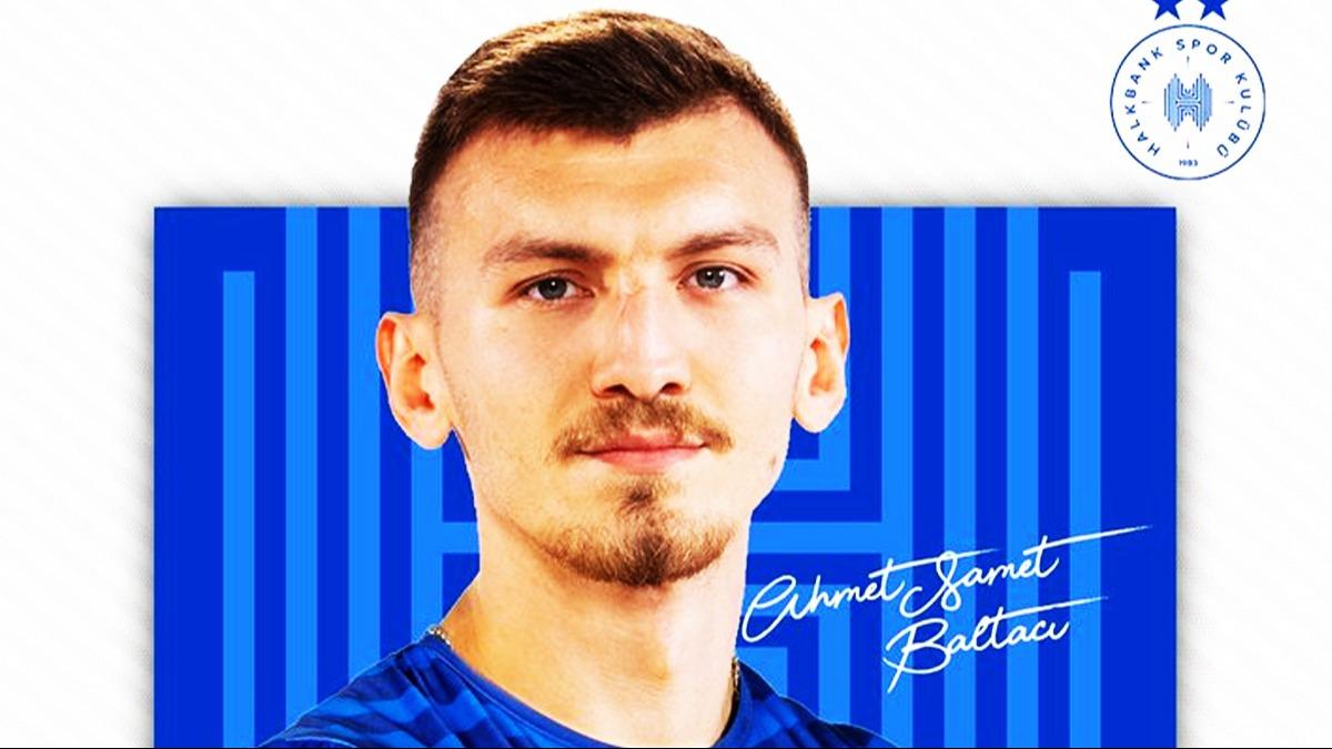 Halkbank, Ahmet Samet Baltac'y transfer etti