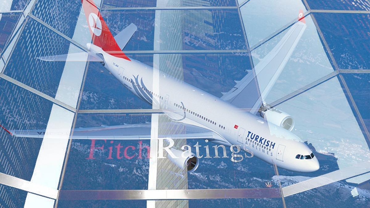 THY, Fitch'in radarnda! 300 milyon avroluk dev satn alma