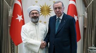Erbaş'tan Cumhurbaşkanı Erdoğan'a veda ziyareti
