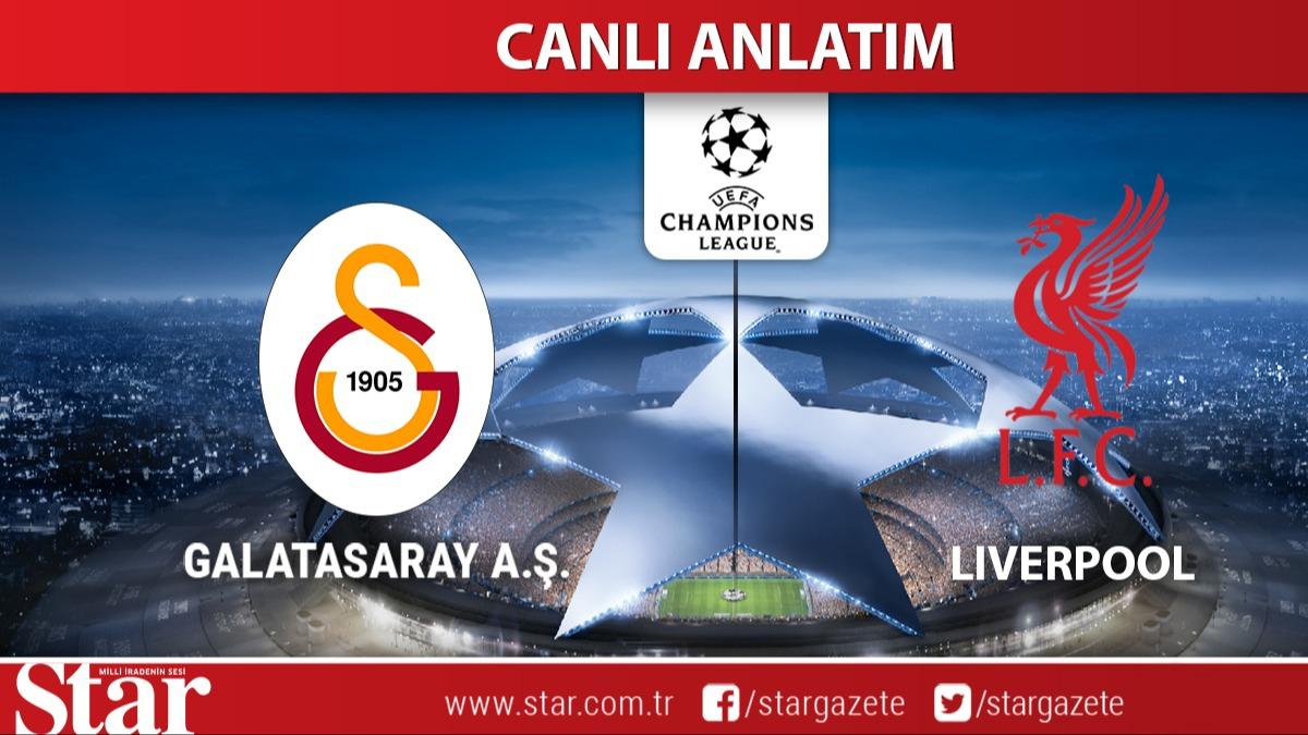 CANLI ANLATIM: Galatasaray-Liverpool