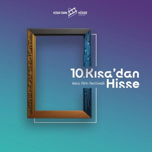 10. Kısa'dan Hisse Kısa Film Festivali başvuruları sona erdi