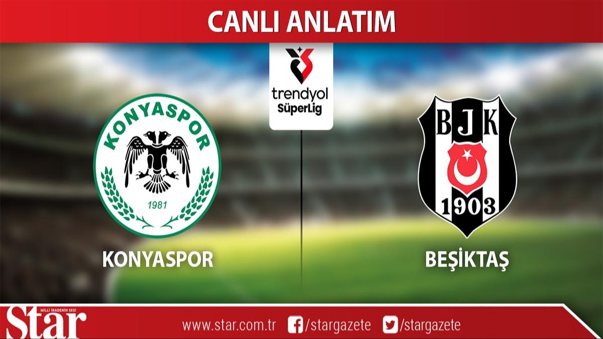 CANLI ANLATIM: Konyaspor-Beikta