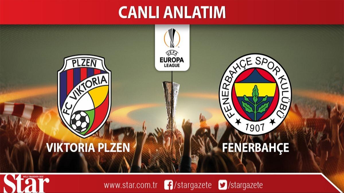 CANLI ANLATIM: Viktoria Plzen-Fenerbahe