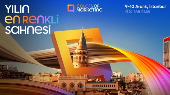 Yln En Renkli Sahnesi: Colors of Marketing, 9-10 Aralk'ta stanbul'da Gerekleecek