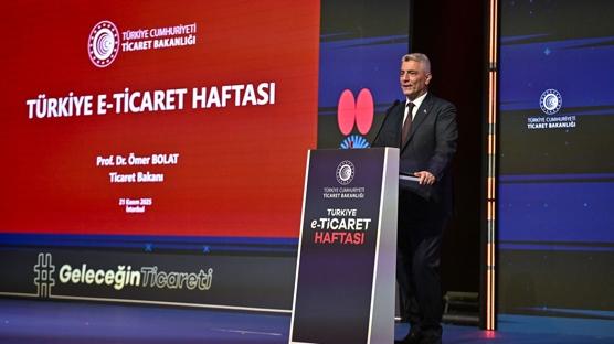 Trkiye'nin e-ticaret hacmi 3 trilyon TL'ye ulat: Bakan Bolat rakamlar paylat