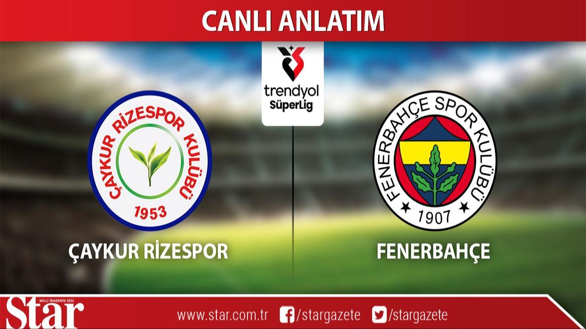 CANLI: aykur Rizespor - Fenerbahe