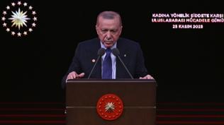 Cumhurbaşkanı Erdoğan'dan 'küçük kıyamet' vurgusu: Kadına şiddet insanlığa ihanettir