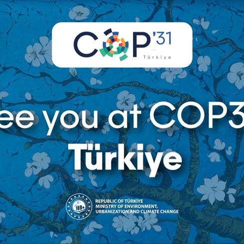 Trkiye iklim diplomasisindeki roln COP31 ev sahipliiyle glendirecek