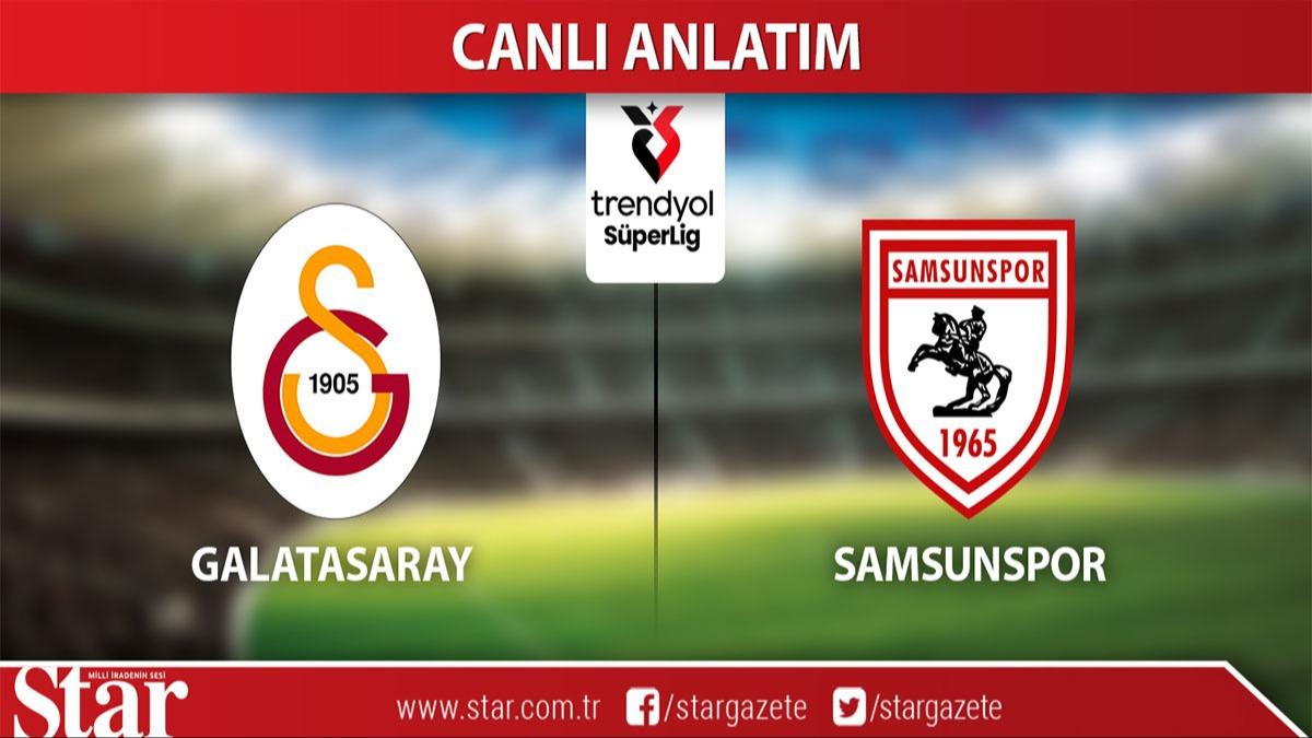 CANLI: Galatasaray - Samsunspor