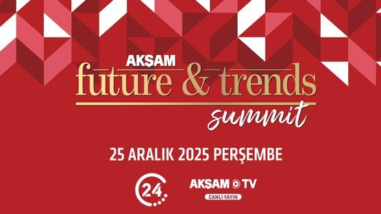 Ak�am Gazetesi Future&Trends dergisi 21. y�l�n� zirveyle ta�land�r�yor