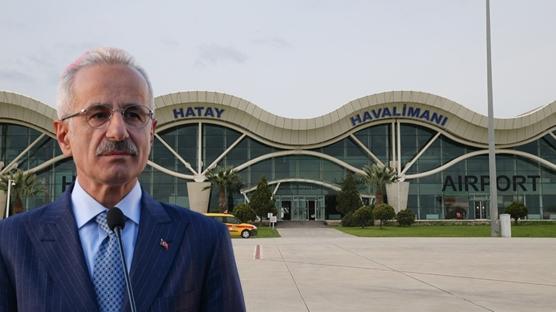 Bakan Uralo�lu: Hatay Havaliman�'n� g��l� �ekilde aya�a kald�rd�k