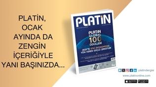 PLATİN, ocak ayında da zengin içeriğiyle yani başınızda