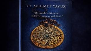 Dr. Mehmet Yavuz'dan ilk roman: Madalyonun S�rr�