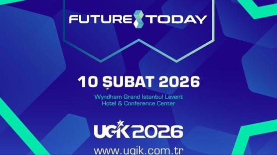 UGİK'26, 'Future: Today' temasıyla 10 Şubat'ta İstanbul'da düzenlenecek