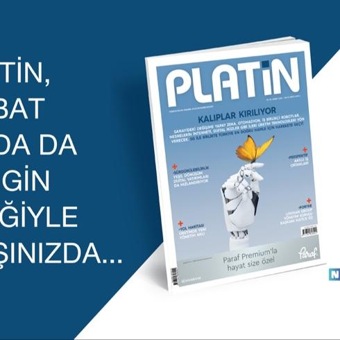 PLAT�N, �ubat ay�nda da zengin i�eri�iyle yan�n�zda