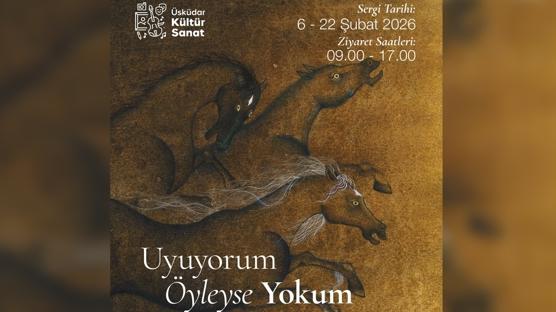 'Uyuyorum �yleyse Yokum' sergisi kap�lar�n� a��yor