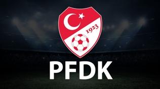 Süper Lig'den 6 kulüp PFDK'ye sevk edildi