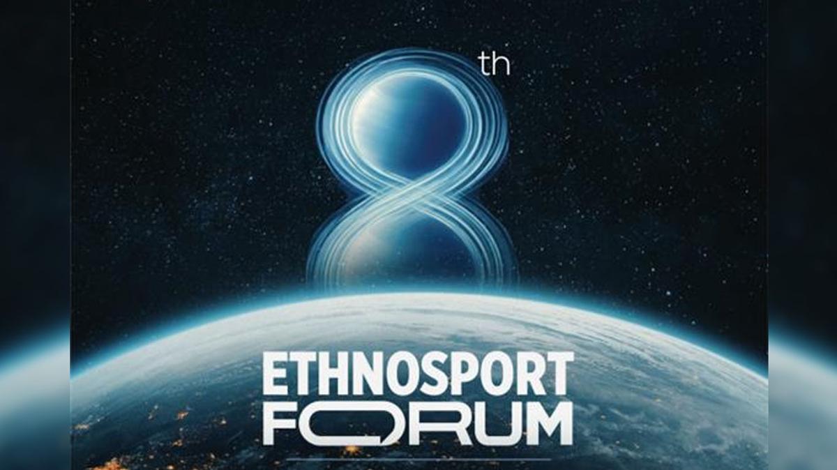 Dünya Antalya'da buluşuyor: Hedef 'Ethnosports 2027'