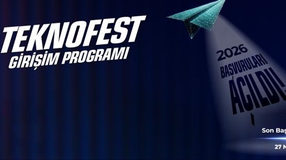 TEKNOFEST Giri�im Program� ba�vurular� ba�lad�