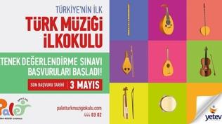 Palet T�rk M�zi�i �lkokulu yetenek de�erlendirme s�nav� ba�vurular� ba�lad�