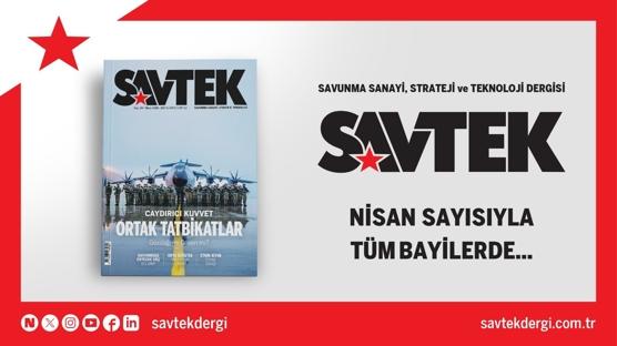 SAVTEK Dergi Nisan say�s� ��kt�