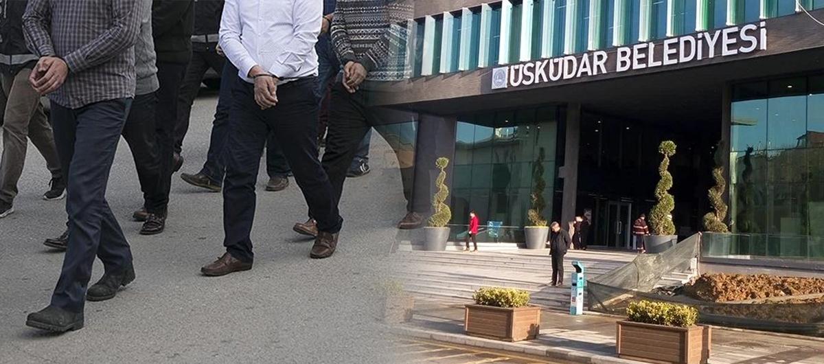 �sk�dar Belediyesi'ne yolsuzluk operasyonu: Ba�kan Yard�mc�s� dahil �ok say�da g�zalt�