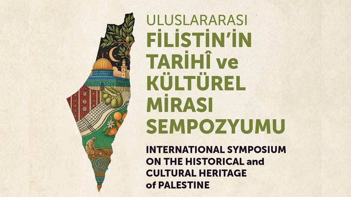 'Uluslararas� Filistin'in Tarih� ve K�lt�rel Miras� Sempozyumu' G�lhane'de