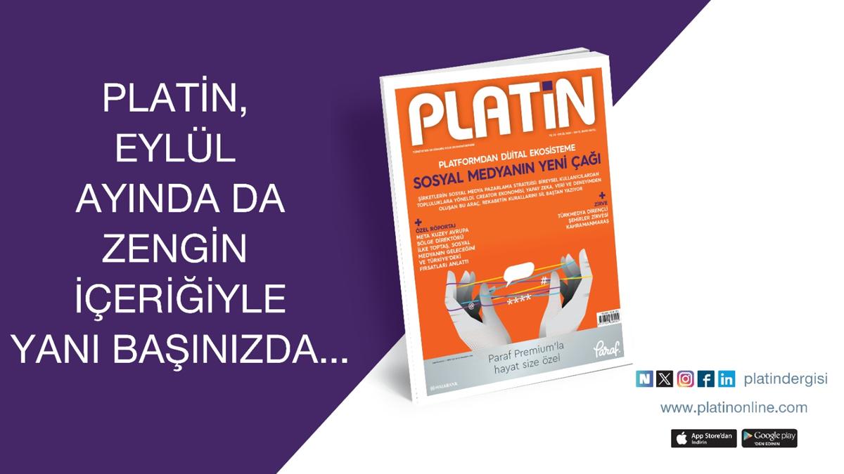 PLATİN, eylül ayında da zengin içeriğiyle yani başınızda