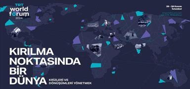 TRT World Forum 2024 yarn balyor!  Dnyann dikkati Trkiye'ye ynelecek