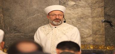 Diyanet ��leri Ba�kan� Erba�: Kur'an-� Kerim ile zaman�m�z� ge�irmeye gayret edelim
